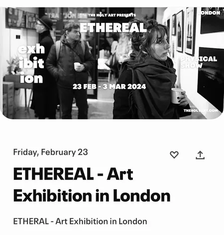 ethereal - Art exhibition in london